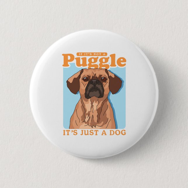 Puggles Dog Owner It's A Puggle Copy Button (Front)