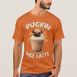 Pugkin Spice Latte Funny Coffee T-Shirt