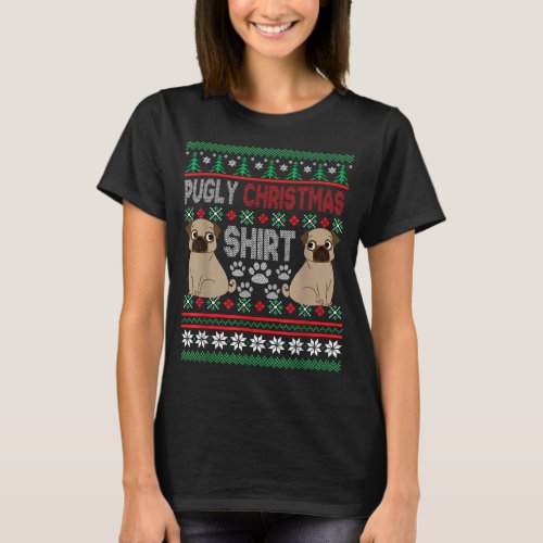 Pugly Pug Dog Ugly Christmas Xmas Pug Lovers Gift T_Shirt