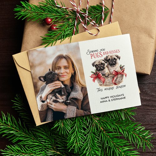 PUGS AND KISESS DOG THEMED CHRISTMAS SINGLE PHOTO  HOLIDAY CARD