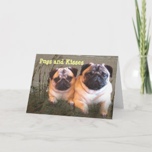 Pugs and Kisses Card