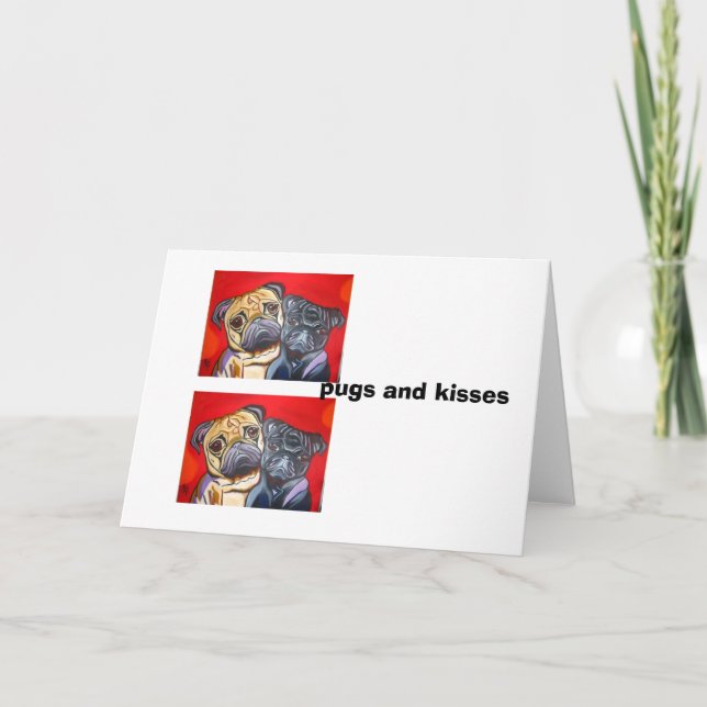pugs and kisses card (Front)