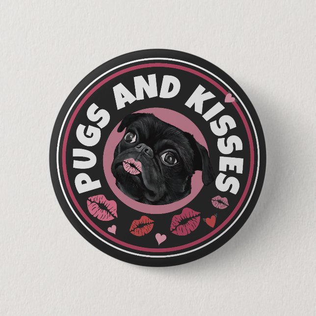 Pugs And Kisses | Cute Pun | Pug Lovers Button (Front)