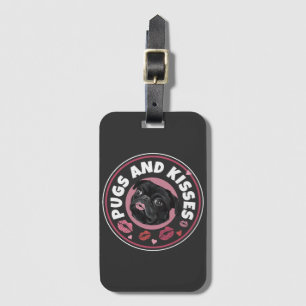 Pugs And Kisses   Cute Pun   Pug Lovers Luggage Tag