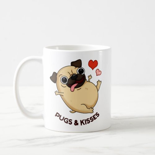 Pugs And Kisses Funny Dog Pun  Coffee Mug