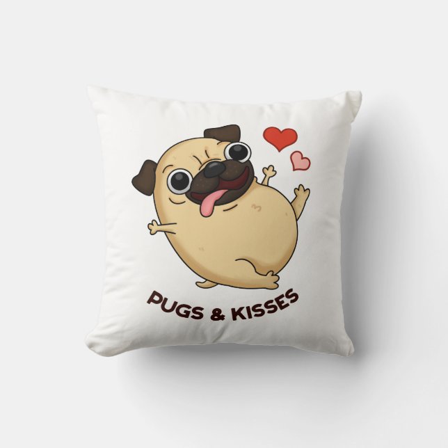 Pugs And Kisses Funny Dog Pun  Throw Pillow (Front)
