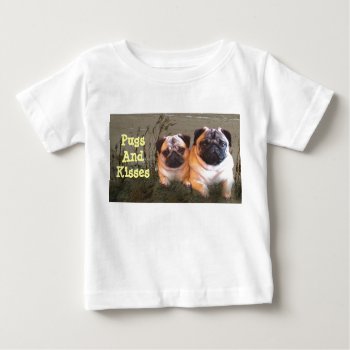 Pugs And Kisses Infant T-shirt by normagolden at Zazzle