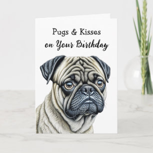 Pugs and Kisses on Your Birthday Card