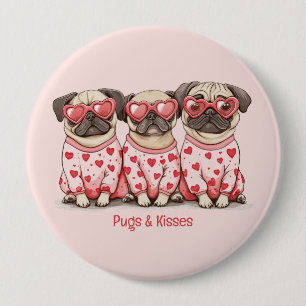 Pugs And Kisses Valentines Day Pug Dogs Button
