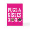 Pugs & Kisses Happy Valentine's Day Greeting Card