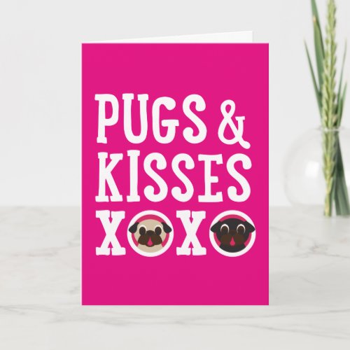 Pugs  Kisses Happy Valentines Day Greeting Card