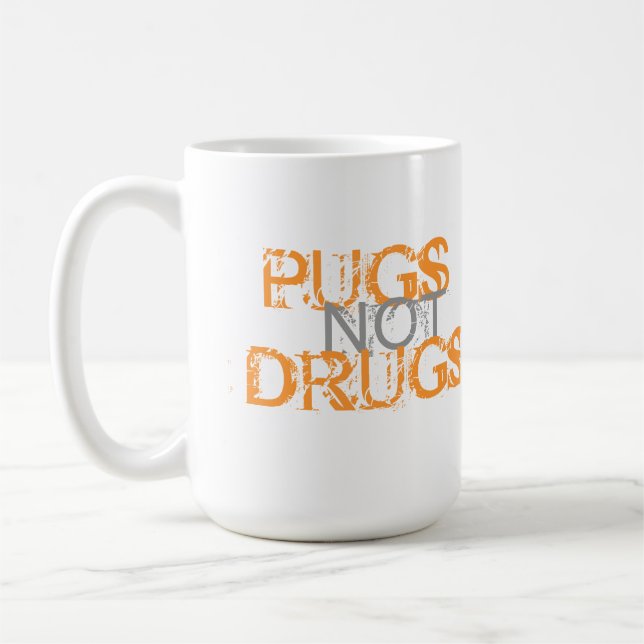 PUGS NOT DRUGS COFFEE MUG (Left)
