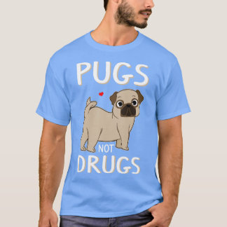 Pugs Not Drugs Cool Novelty Dog Lover Funny gift T-Shirt