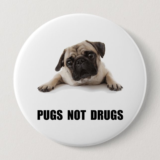Pugs Not Drugs Pinback Button (Front)