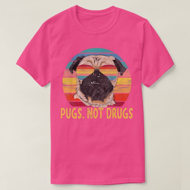 Pugs Not Drugs Pug Dog Lover Gifts  T-Shirt (Design Front)