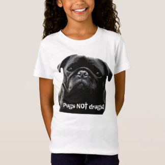 Pugs NOT drugs! T-Shirt