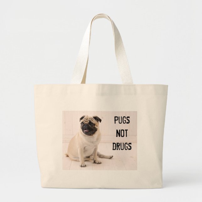 Pugs Not Drugs Tote (Front)