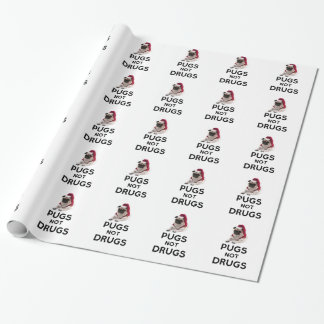 Pugs Not Drugs Wrapping Paper