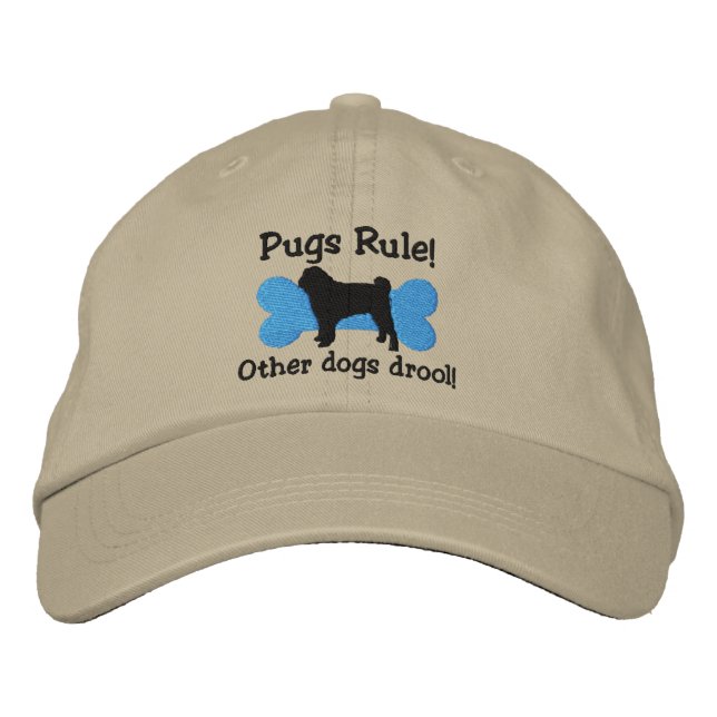 Pugs Rule Embroidered Hat (Front)