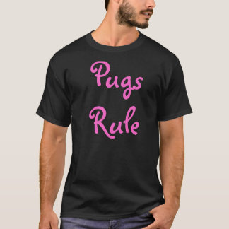Pugs Rule T-Shirt