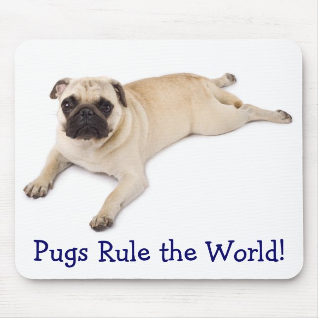 Pugs Rule the World Mousepad (Front)