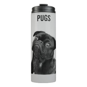PUGS thermal tumbler personalized.