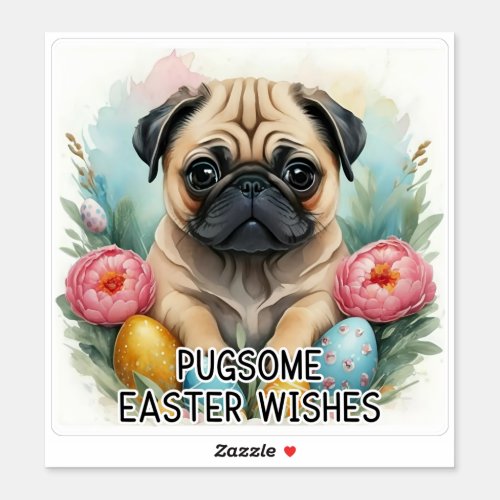 Pugsome Easter Wishes _ Easter Sticker