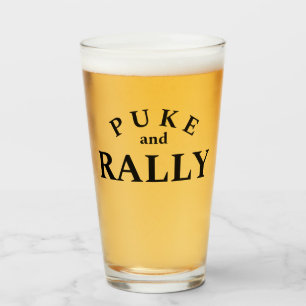 Puke and Rally Pint Glass – Funny Party Beer Glass