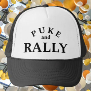 Puke and Rally Trucker Hat – Fun & Bold Statement