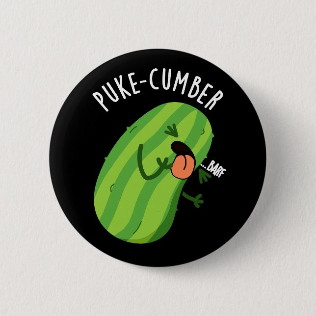 Puke-cumber Funny Cucumber Pun Dark BG Button (Front)