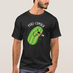 Puke-cumber Funny Cucumber Pun Dark BG T-Shirt