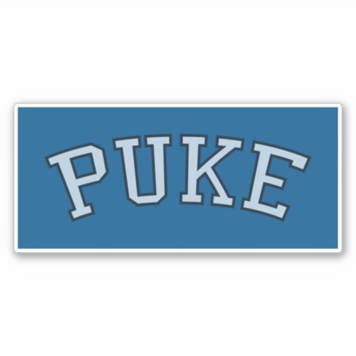 PUKE Faded Black  White on Blue Sticker