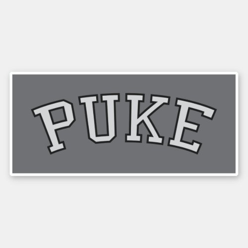 PUKE Faded Black  White on Silver Sticker