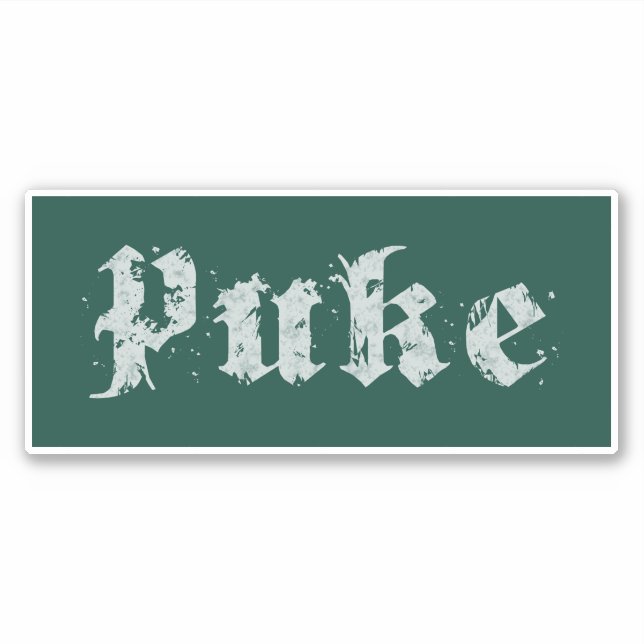 Puke Gothic Vintage Distressed (Dark Green) Sticker (Front)