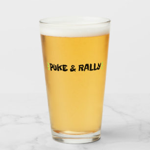 Puke & Rally Pint Glass   Party Legend Edition