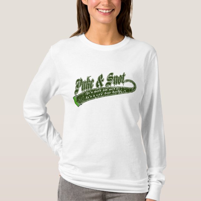 Puke & Snot  "It's Not An Act".... T-Shirt (Front)