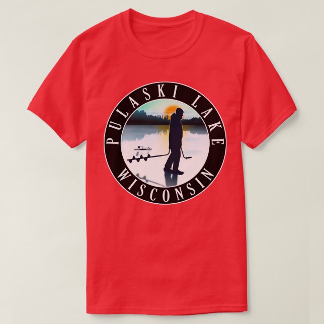 Pulaski Lake Wisconsin Ice Fishing T-Shirt (Design Front)