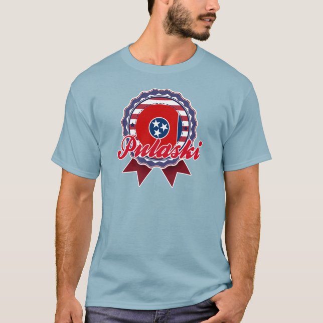 Pulaski, TN T-Shirt (Front)