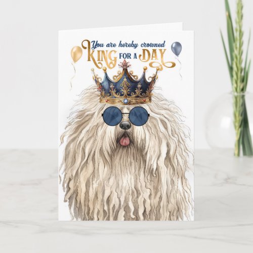 Puli Dog King for a Day Funny Birthday Card