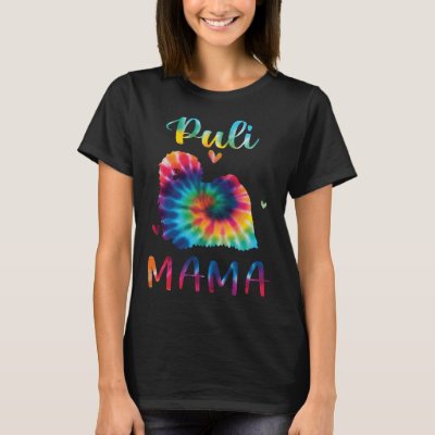 Puli Mama Tie Dye Dog Mom Mothers Day T-Shirt