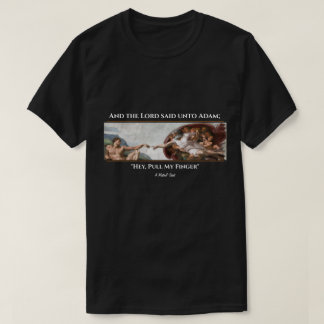 Pull My Finger - A MisterP Shirt