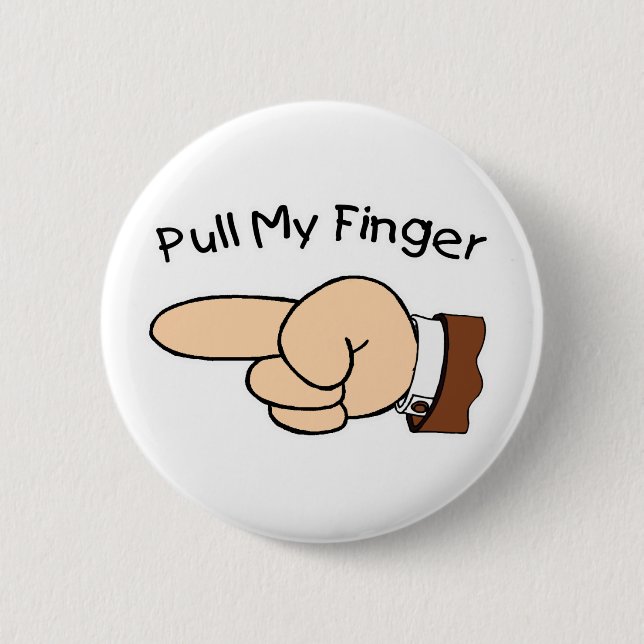 Pull My Finger Button (Front)