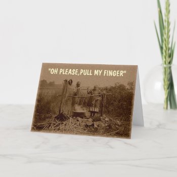 Pull My Finger Card by Cardsharkkid at Zazzle