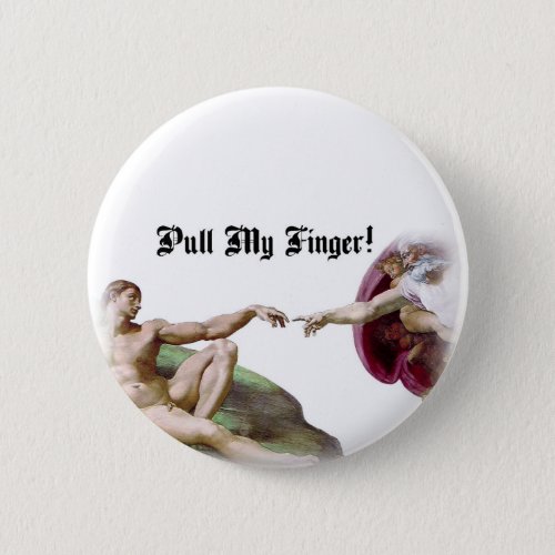 Pull My Finger _ Michelangelo Creation Fart Humor Button