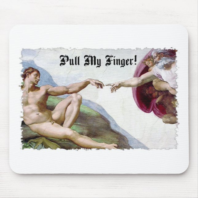 Pull My Finger - Michelangelo Creation Fart Humor Mouse Pad (Front)