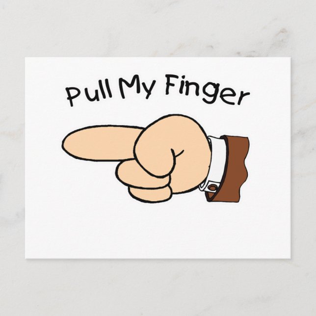Pull My Finger Postcard (Front)