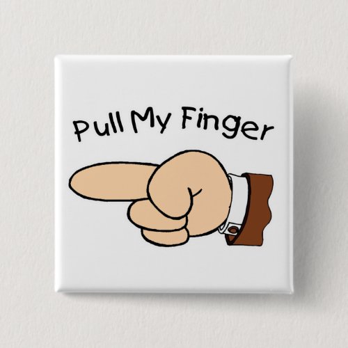 Pull My Finger Square Button