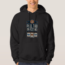 Pull Tab Investing Spend $100 To Pull $20 Midwest  Hoodie