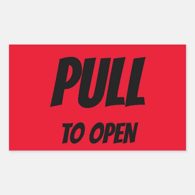 PULL TO OPEN DOOR RECTANGULAR STICKER (Front)