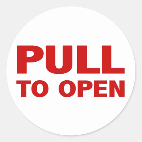 Pull to Open Door Sign Classic Round Sticker